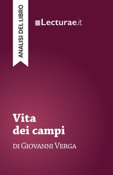 Vita dei campi - Giovanni Verga (analisi del libro) (Italian Edition)