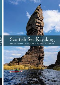 Paperback Scottish Sea Kayaking: Sixty-Two Great Sea Kayak Voyages Book