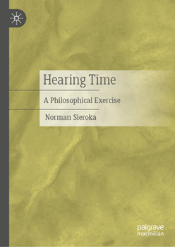 Hardcover Hearing Time: A Philosophical Exercise Book