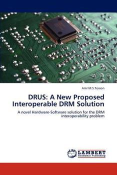 Paperback Drus: A New Proposed Interoperable Drm Solution Book