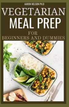 Paperback Vegetarian Meal Prep for Beginners and Dummies Book