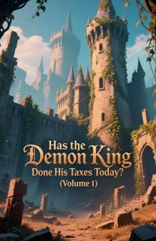 Paperback Has the Demon King Done His Taxes Today? (Volume 1) Book