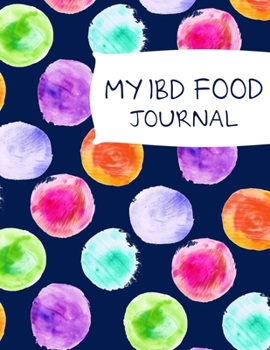 Paperback My IBD Journal: For Kids with Crohn's; Ulcerative Colitis; Inflammatory Bowel Disease Book