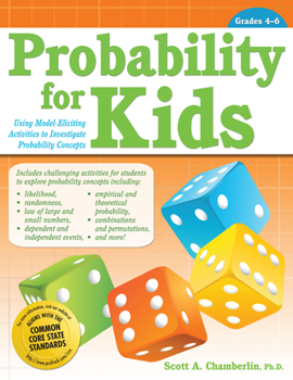 Paperback Probability for Kids: Using Model-Eliciting Activities to Investigate Probability Concepts (Grades 4-6) Book