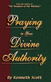 Paperback Praying in Your Divine Authority Book