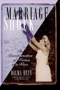 Paperback Marriage Shock: The Transformation of Women Into Wives Book