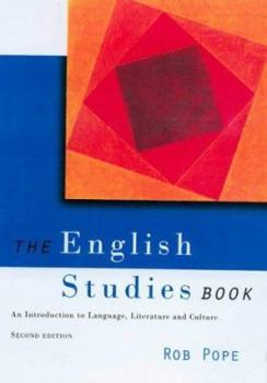 Paperback The English Studies Book: An Introduction to Language, Literature and Culture Book