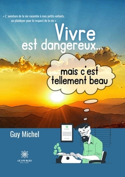 Paperback Vivre est dangereux... mais c'est tellement beau [French] Book
