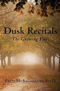 Paperback Dusk Recitals: The Growing Years Book