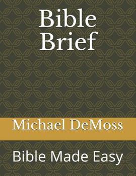 Paperback Bible Brief: Bible Made Easy Book