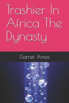 Paperback Trashier In Africa The Dynasty Book