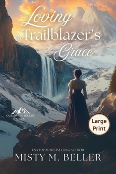 Paperback Loving the Trailblazer's Grace Book