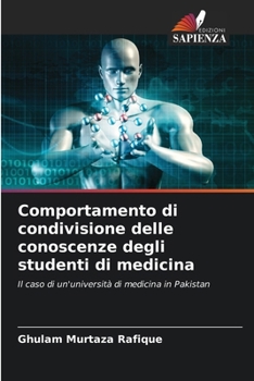 Paperback Comportamento di condivisione delle conoscenze degli studenti di medicina [Italian] Book