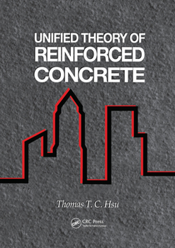 Paperback Unified Theory of Reinforced Concrete Book