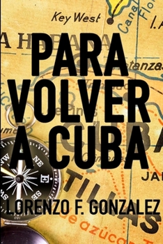 Paperback Para Volver a Cuba [Spanish] Book