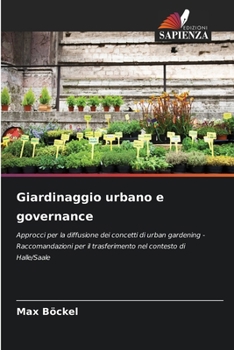 Paperback Giardinaggio urbano e governance [Italian] Book