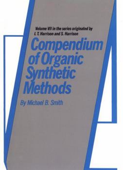 Hardcover Compendium of Organic Synthetic Methods, Volume 7 Book