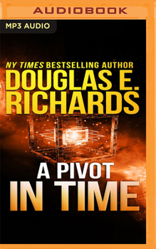A Pivot in Time - Book #2 of the Alien Artifact