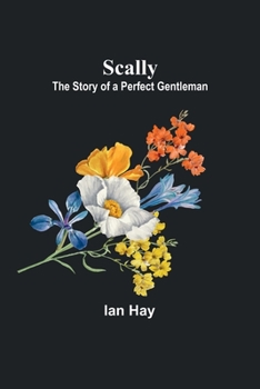 Paperback Scally: The Story of a Perfect Gentleman Book