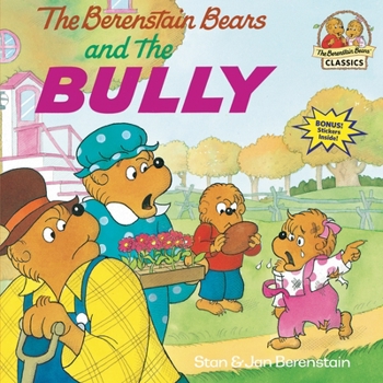 The Berenstain Bears and the Bully - Book  of the Berenstain Bears