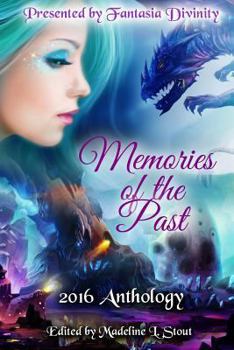 Paperback Memories of the Past: 2016 Anthology Book