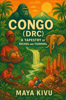 Paperback Congo (DRC): A Tapestry of Riches and Turmoil Book