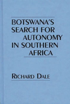 Hardcover Botswana's Search for Autonomy in Southern Africa Book