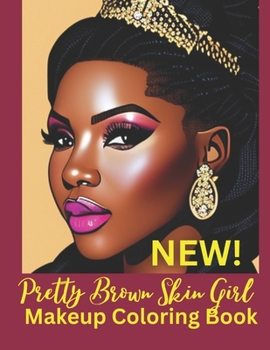 Paperback Pretty Brown Skin Girl Makeup Coloring Book