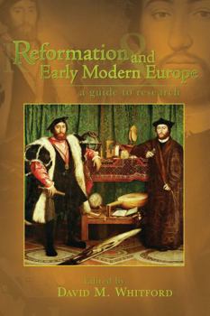 Reformation and Early Modern Europe: A Guide to Research (Sixteenth Century Essays and Studies) - Book  of the Sixteenth Century Essays & Studies