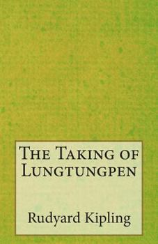 Paperback The Taking of Lungtungpen Book