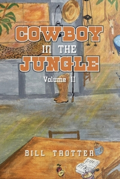 Paperback Cowboy In the Jungle: Volume II Book