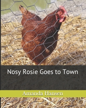 Paperback Nosy Rosie Goes to Town Book