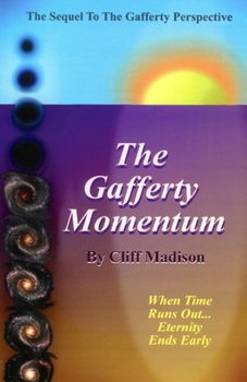 Paperback The Gafferty Momentum: The Sequel To The Gafferty Perspective Book