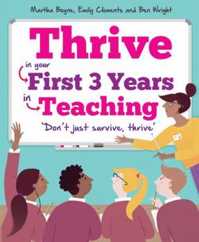 Paperback Thrive: In Your First Three Years in Teaching Book