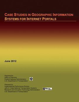 Paperback Case Studies in Geographic Information Systems for Internet Portals Book