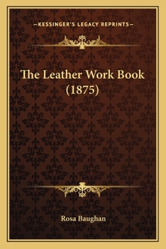 Paperback The Leather Work Book (1875) Book
