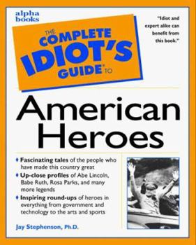 Paperback The Complete Idiot's Guide to American Heroes Book