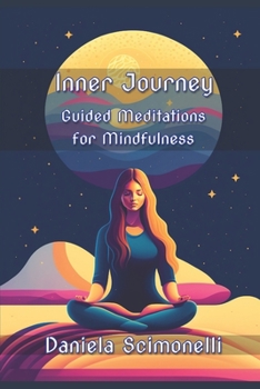 Paperback Inner Journey: Guided Meditations for Mindfulness Book