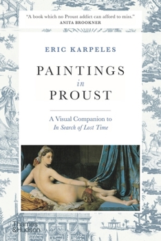 Paperback Paintings in Proust: A Visual Companion to in Search of Lost Time Book