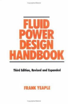 Hardcover Fluid Power Design Handbook Book