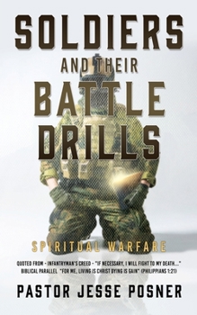 Paperback Soldiers and Their Battle Drills: Spiritual Warfare Book