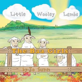 Paperback The Baa Girls: Little Wooley Lambs Book
