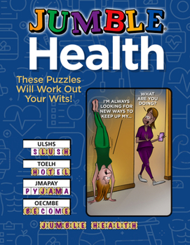 Paperback Jumble(r) Health: These Puzzles Will Work Out Your Wits! Book