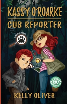 Kassy O'Roarke, Cub Reporter - Book #1 of the Pet Detective Mysteries