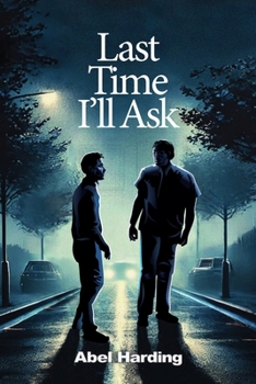 Paperback Last Time I'll Ask Book