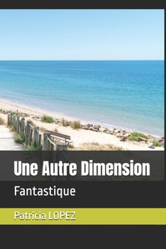 Paperback Une Autre Dimension: Fantastique [French] Book