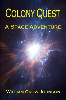 Paperback Colony Quest: A Space Adventure Book