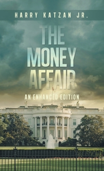 The MONEY Affair: An Enhanced Edition