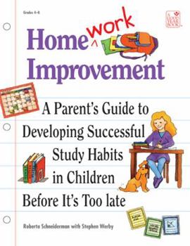 Paperback Homework Improvement: A Parent's Guide to Developing Successful Study Habits in Children Before It's Too Late Book