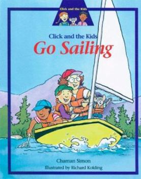 Hardcover Click and the Kids Go Sailing Book